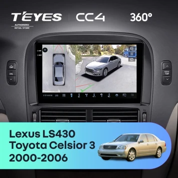 Штатная магнитола Teyes CC4 360 6/64 Lexus LS430 XF30 (2000-2006) F2
